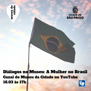 Diálogos no Museu: A Mulher no Brasil
