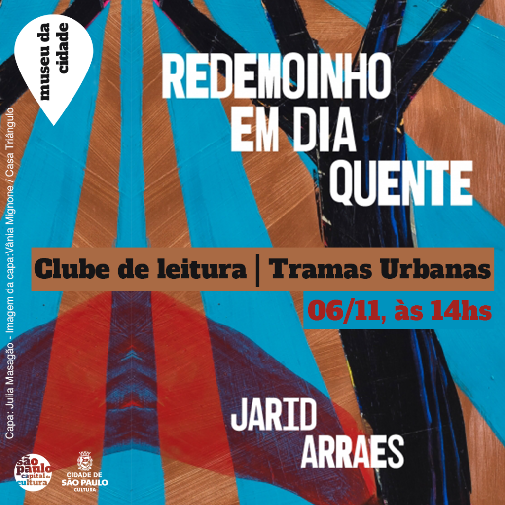 Imagem da capa do livro “Redemoinho em dia quente” da autora Jarid Arraes, com traços nas cores azul, marrom, vermelho e preto. Está escrito “Clube de leitura | Tramas Urbanas 06/11 às 14hs"